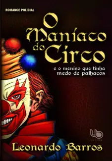 Baixar Livro O Maniaco Do Circo - Leonardo Barros em ePub PDF Mobi ou Ler Online
