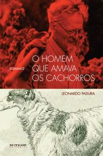 Baixar O Homem que Amava Os Cachorros - Leonardo Padura ePub PDF Mobi ou Ler Online