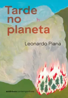 Baixar Livro Tarde no planeta - Leonardo Piana em ePub PDF Mobi ou Ler Online