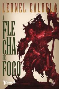 Baixar Livro A Flecha de Fogo - Leonel Caldela em ePub PDF Mobi ou Ler Online