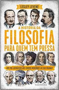 Baixar Livro A História da Filosofia para Quem Tem Pressa - Lesley Levene em ePub PDF Mobi ou Ler Online