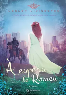 Baixar Livro À Espera de Romeu - Lesley Livingston em ePub PDF Mobi ou Ler Online