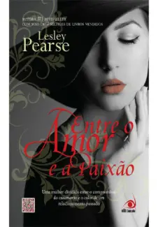 Entre O Amor e A Paixão  -  Belle  - Vol.  02  -  Lesley Pearse