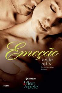 Baixar Emoção - Harlequin Flor da Pele Vol. 5 - Leslie Kelly ePub PDF Mobi ou Ler Online