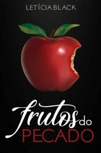 Baixar Livro Frutos do Pecado - Vol. 1 - Letícia Black em ePub PDF Mobi ou Ler Online