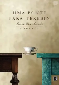 Uma Ponte para Terebin - Leticia Wierzchowski