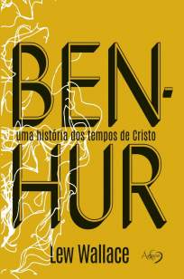 Baixar Ben-Hur: Uma História dos Tempos de Cristo - Lew Wallace ePub PDF Mobi ou Ler Online