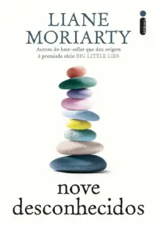 Nove Desconhecidos  -  Liane Moriarty