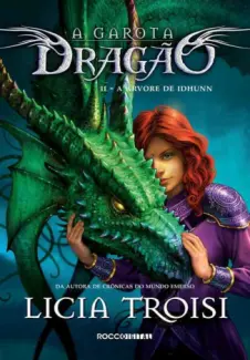 Baixar Livro A Árvore de Idhunn - A Garota Dragão Vol. 2 - Licia Troisi em ePub PDF Mobi ou Ler Online