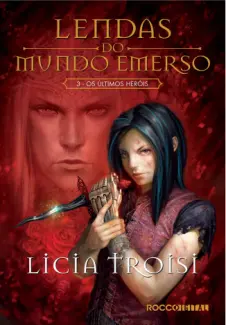 Baixar Livro Lendas do Mundo Emerso - Licia Troisi em ePub PDF Mobi ou Ler Online