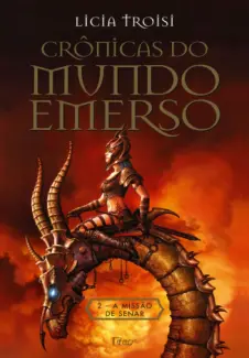 A Missão De Senar  -   Crônicas Do Mundo Emerso   - Vol.  2  -  Licia Troisi