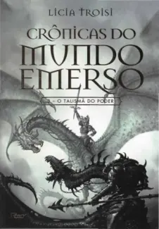 O Talismã Do Poder  -  Crônicas Do Mundo Emerso   - Vol.  3  -  Licia Troisi
