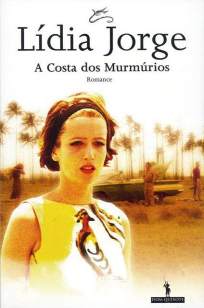 Baixar Livro A Costa dos Murmúrios - Lídia Jorge em ePub PDF Mobi ou Ler Online