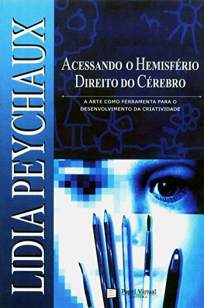 Baixar Livro Acessando o Hemisferio Direito - Lidia Peychaux em ePub PDF Mobi ou Ler Online