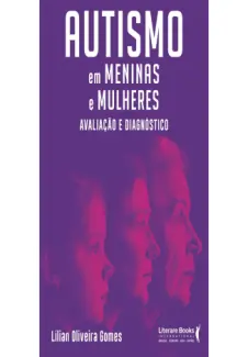 Baixar Livro Autismo em meninas e mulheres - Lilian Oliveira em ePub PDF Mobi ou Ler Online