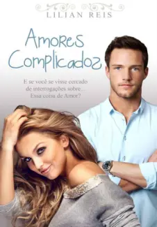 Amores Complicados  -  Lilian Reis