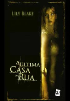 A Última Casa da Rua  -  Lily Blake