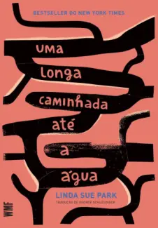 Baixar Livro Uma longa caminhada até a água - Linda Sue Park em ePub PDF Mobi ou Ler Online