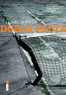 Baixar Livro Dupla Falta - Lionel Shriver em ePub PDF Mobi ou Ler Online