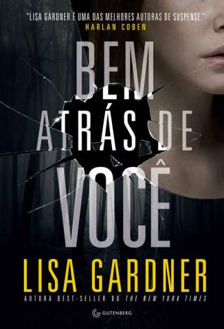 Baixar Bem Atrás de Você - Quincy & Rainie Vol. 7 - Lisa Gardner ePub PDF Mobi ou Ler Online