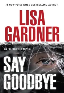 Baixar Livro Diga Adeus - Lisa Gardner em ePub PDF Mobi ou Ler Online