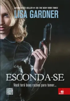 Baixar Livro Esconda-se  - Lisa Gardner em ePub PDF Mobi ou Ler Online