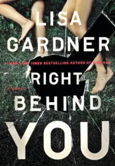 Baixar Livro Logo Atrás de Você - Lisa Gardner em ePub PDF Mobi ou Ler Online