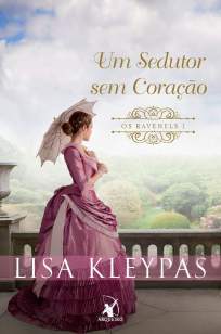 Baixar Livro Um Sedutor Sem Coração - Os Ravenels Vol. 1 - Lisa Kleypas em ePub PDF Mobi ou Ler Online