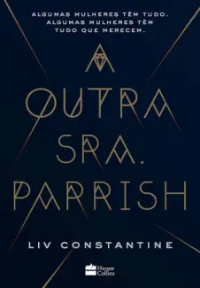 Baixar Livro A Outra Sra. Parrish - Liv Constantine em ePub PDF Mobi ou Ler Online
