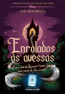 Baixar Livro Enrolados às Avessas - Liz Braswell em ePub PDF Mobi ou Ler Online