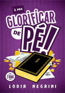 É pra Glorificar de Pé!  -  Lodir Negrini