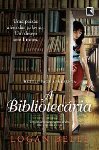 Baixar Livro A Bibliotecária - Logan Belle em ePub PDF Mobi ou Ler Online