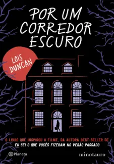 Baixar Livro Por um Corredor Escuro - Lois Duncan em ePub PDF Mobi ou Ler Online