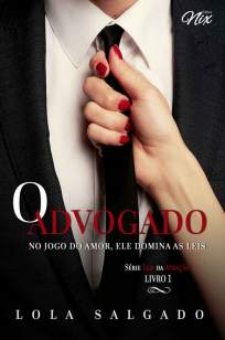 Baixar O Advogado - Leis da Atração Vol. 1 - Lola Salgado ePub PDF Mobi ou Ler Online