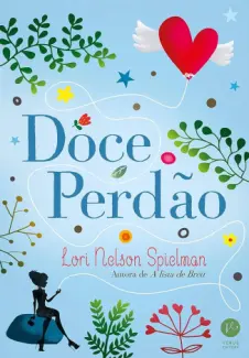 Baixar Livro Doce Perdao - Lori Nelson Spielman em ePub PDF Mobi ou Ler Online