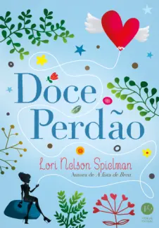 Doce Perdão  -  Lori Nelson Spielman