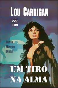 Baixar Livro Um Tiro Na Alma - Brigitte Montfort Vol. 139 - Lou Carrigan em ePub PDF Mobi ou Ler Online