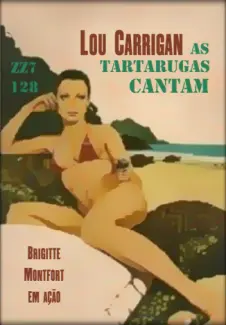 Baixar Livro As tartarugas cantam - Lou Carrigan em ePub PDF Mobi ou Ler Online