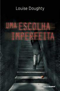Baixar Livro Uma Escolha Imperfeita - Louise Doughty em ePub PDF Mobi ou Ler Online