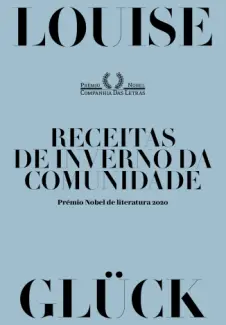 Baixar Livro Receitas de Inverno da Comunidade - Louise Glück em ePub PDF Mobi ou Ler Online
