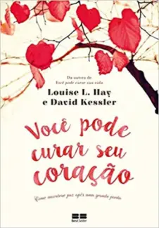 Baixar Livro Você pode Curar seu Coração - Louise L. Hay em ePub PDF Mobi ou Ler Online