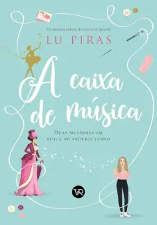 Baixar Livro A Caixa de Musica - Lu Piras em ePub PDF Mobi ou Ler Online