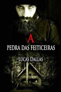 Baixar Livro A Pedra das Feiticeiras - Lucas Dallas em ePub PDF Mobi ou Ler Online