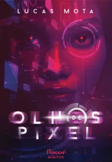 Baixar Livro Olhos de Pixel - Lucas Mota em ePub PDF Mobi ou Ler Online