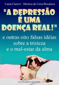 Baixar Livro A Depressao e uma Doenca real - Lucia Canovi em ePub PDF Mobi ou Ler Online