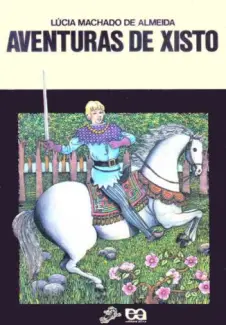 Aventuras de Xisto  -  Lucia Machado de Almeida