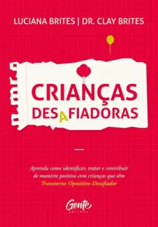 Baixar Livro Crianças Desafiadoras - Luciana Brites em ePub PDF Mobi ou Ler Online