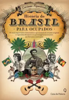 História do Brasil para Ocupados   -  Luciano Figueiredo