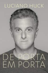 Baixar Livro De Porta Em Porta - Luciano Huck em ePub PDF Mobi ou Ler Online