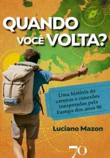 Baixar Livro Quando você Volta? - Luciano Mazon em ePub PDF Mobi ou Ler Online